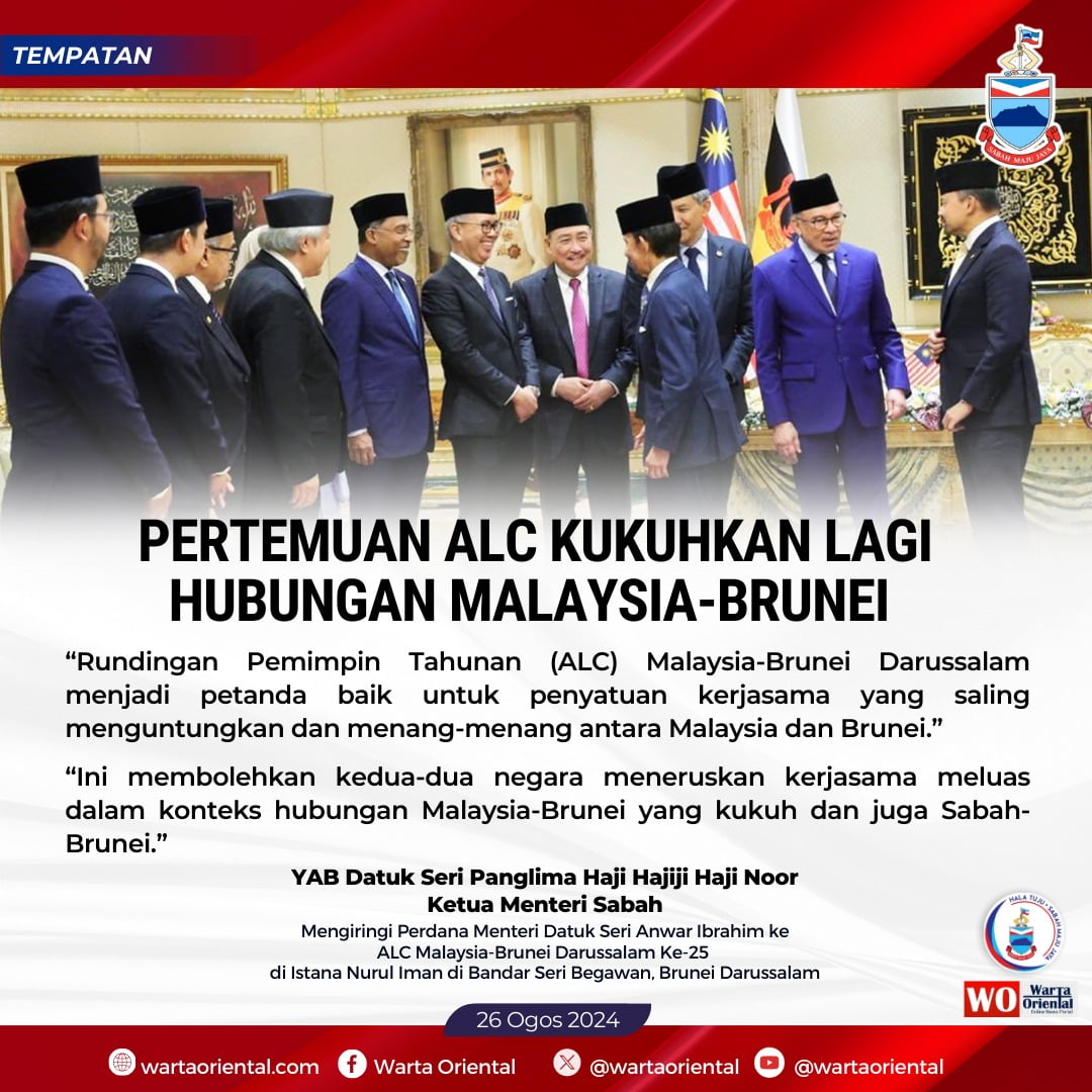 Pertemuan ALC kukuhkan lagi hubungan Malaysia-Brunei