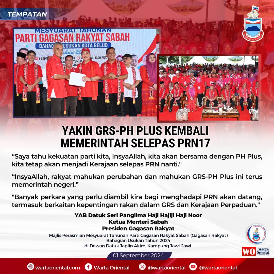Yakin GRS-PH PLUS kembali memerintah selepas PRN17 - KM
